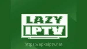 LAZY IPTV